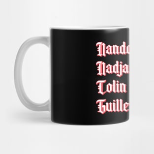 Nandor Laszlo Nadja And Colin Not You Guillermo - Typography Design Mug